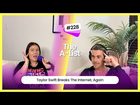 Taylor Swift Breaks The Internet, Again: The A-List, Ep 228