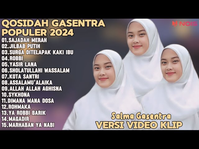 SALMA GASENTRA-SAJADAH MERAH, JILBAB PUTIH SHOLAWAT QOSIDAH PENYEJUK HATI GASENTRA TERBARU class=