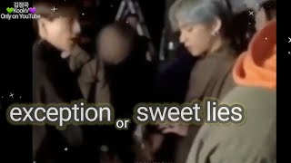 Taekook - Exception or sweet lie?