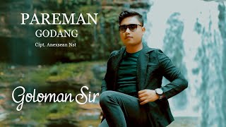 Pareman Godang - Goloman sir - Tapsel terbaru ( official music video )