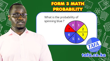 FORM 3 MATHEMATICS - PROBABILITY - THE ACHIEVERS FOCUS ACADEMY (TAFA)