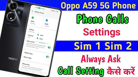 Oppo A59 Phone Calls Setting ll Phone Calls Sim 1 Sim 2 Call Setting Oppo A59 5G