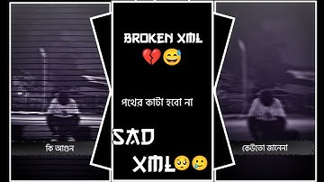 NEW BANGLA SAD SONG😊💔||TRENDING VIDEO @foysal_editor  XML FILE DISCRIPTION BOX A👇👇 #xml #trending