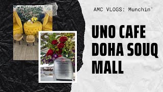 Uno Cafe in Doha Souq Mall | AMC VLOGS