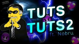 BEAT TUTS TUTS QUERO VER  2 - ft. Nobru - Ainn Nobru Apelรฃo (FUNK REMIX) by Sr. Tuner | 1 HORA