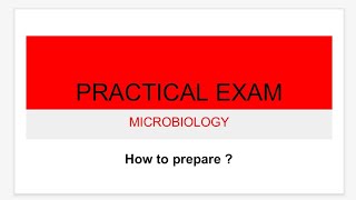 How to prepare for microbiology practical exam ? | Microbiology | Microbiology practical exam