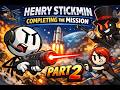 Henry Stickmin Completing The Mission Part 2 - Pure-Blooded Thief Route