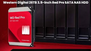 Western Digital 26TB 3.5-inch Red Pro SATA NAS HDD - Review Full Specifications