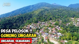 DESA PELOSOK GUNUNG !! SUASANA DESA LERENG GUNUNG UNGARAN - Cerita Desa Lerep, Ungaran, Semarang