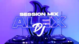 • SESSION MIX 5 • EDICION DJ ALEX VOL 1 LukkasRmx