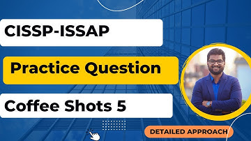 CISSP - ISSAP Question Practice 5