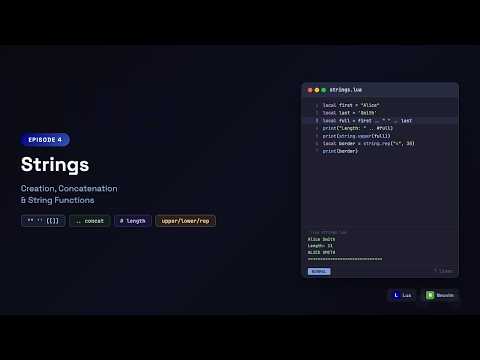 Lua for Beginners: String Creation, .., # Length & string.upper/lower | Episode 4
