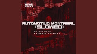 Automotivo Montreal (Slowed)