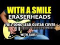 With a smile  eraserheads  full song lead guitar cover fills and solo with chords and tabs