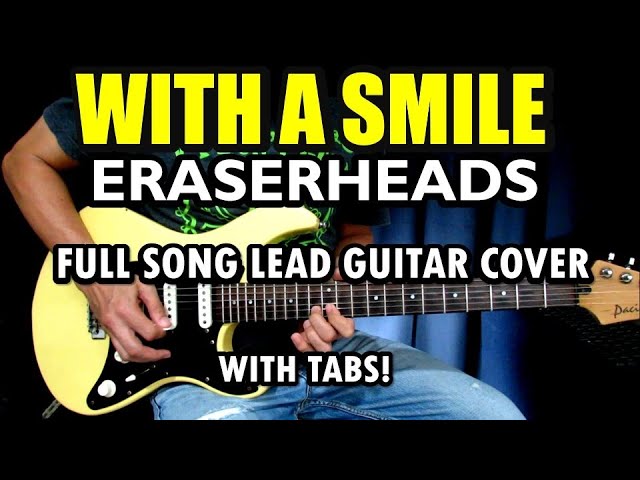 With A Smile - Eraserheads | Full Song Lead Guitar Cover (Fills and Solo) with Chords and Tabs!