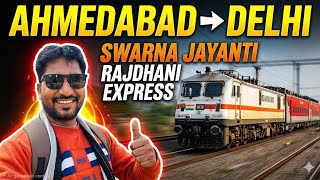 Ahmedabad To New Delhi Train Jurney In 12957 Swarna Jayanti Rajdhani Express