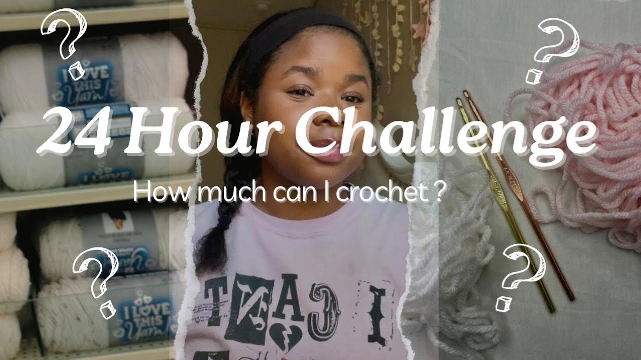 Сколько я смогу связать крючком за 24 часа? | (НЕУДАЧНО)