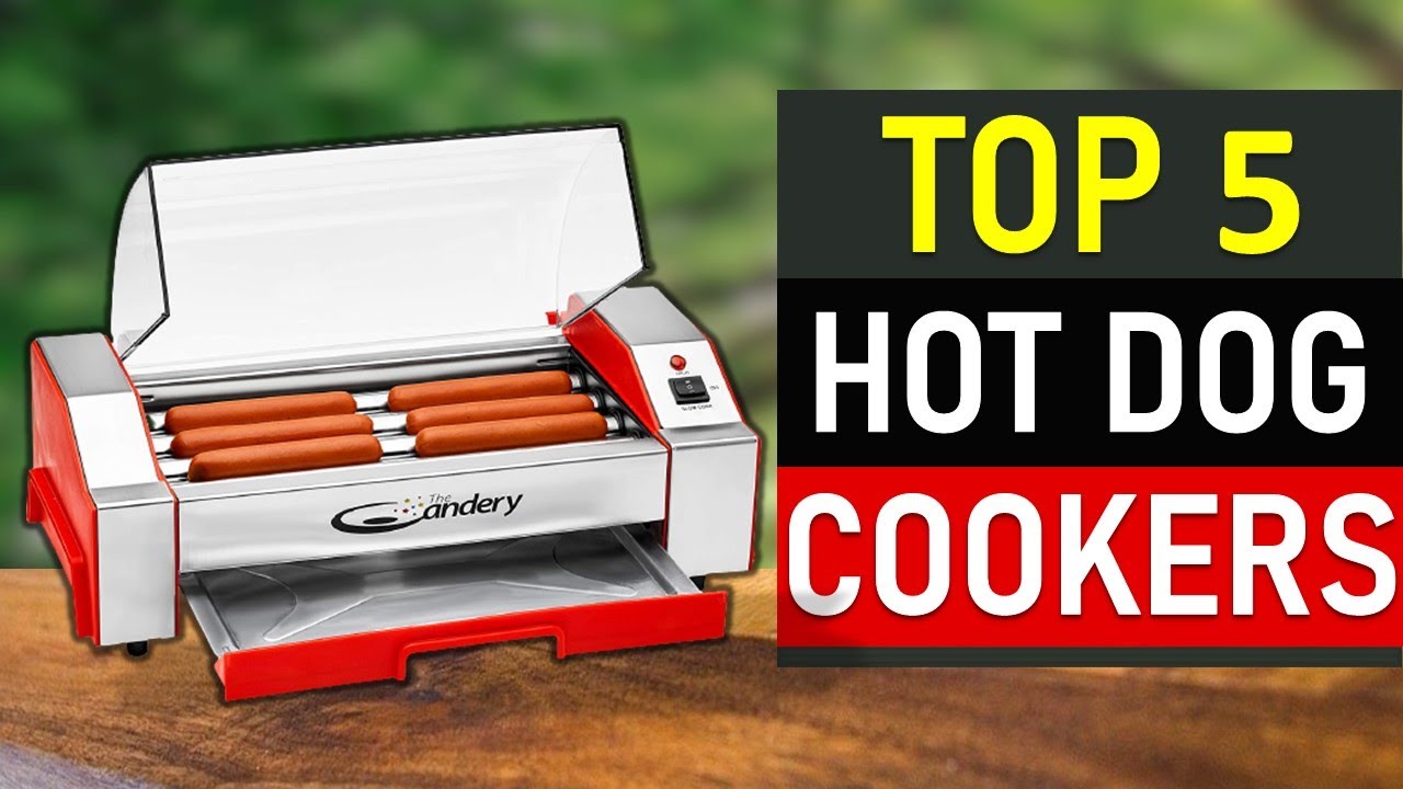 Hot Dog Cookers Top 5 Best Hot Dog Cookers 2021 YouTube
