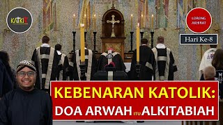 Alasan Katolik | Mendoakan Arwah (2/4) [131-B]