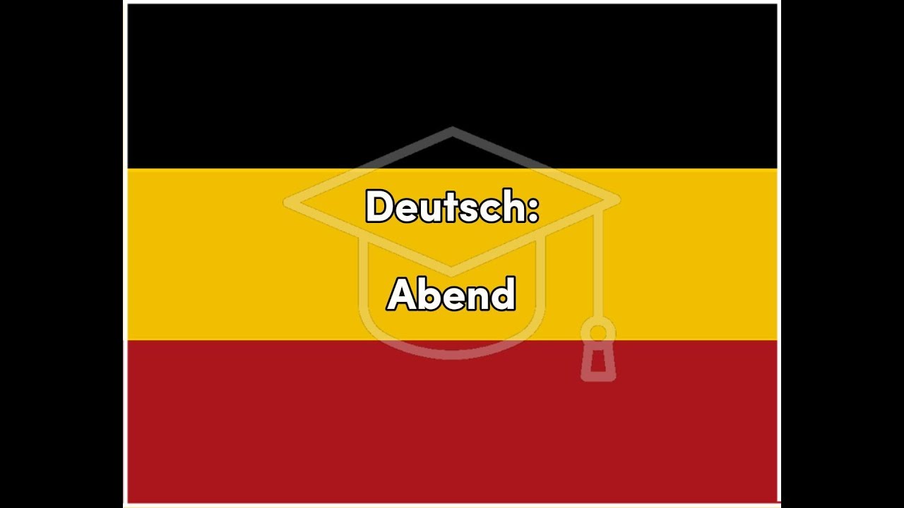  Abend - German for Evening - YouTube 