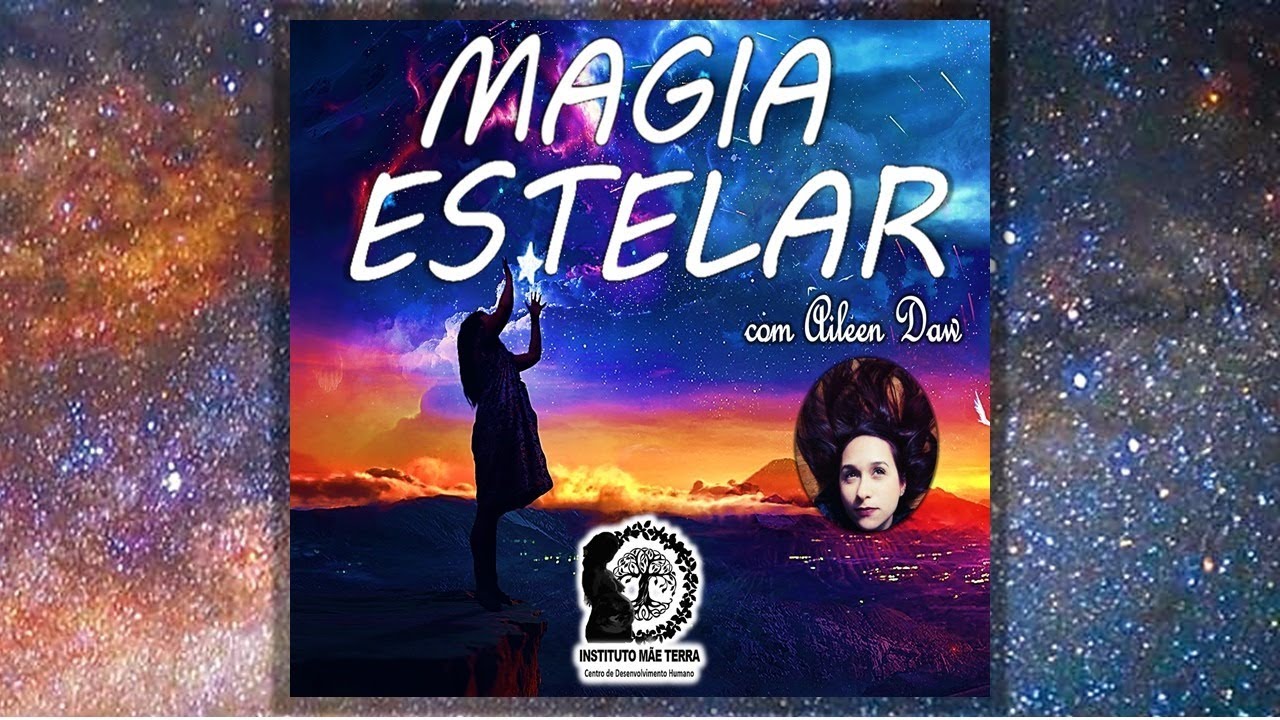 MAGIA ESTELAR, com Aileen Daw - YouTube