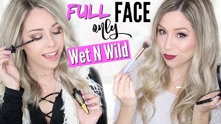 FULL FACE USING ONLY WET N WILD PRODUCTS