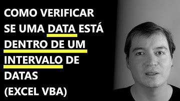 Como verificar se uma data está dentro de um intervalo de datas | Excel VBA
