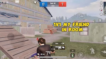 1v1 MY FRIEND IN ROOM , Call me noob