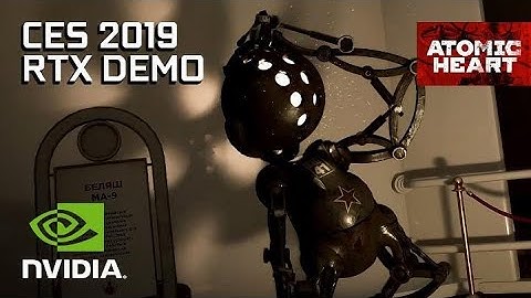 Atomic Heart – CES 2019 RTX Tech Demo