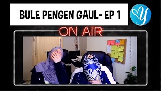 Anak bule belajar bahasa gaul - ep1 ...