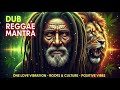 Spiritual Dub Reggae Positive Roots Culture Reggae Mantra Mix Positive Roots Reggae Mantra 