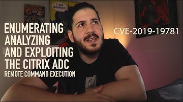 Enumerating, Analyzing, and Exploiting The Citrix ADC RCE - CVE-2019-19781