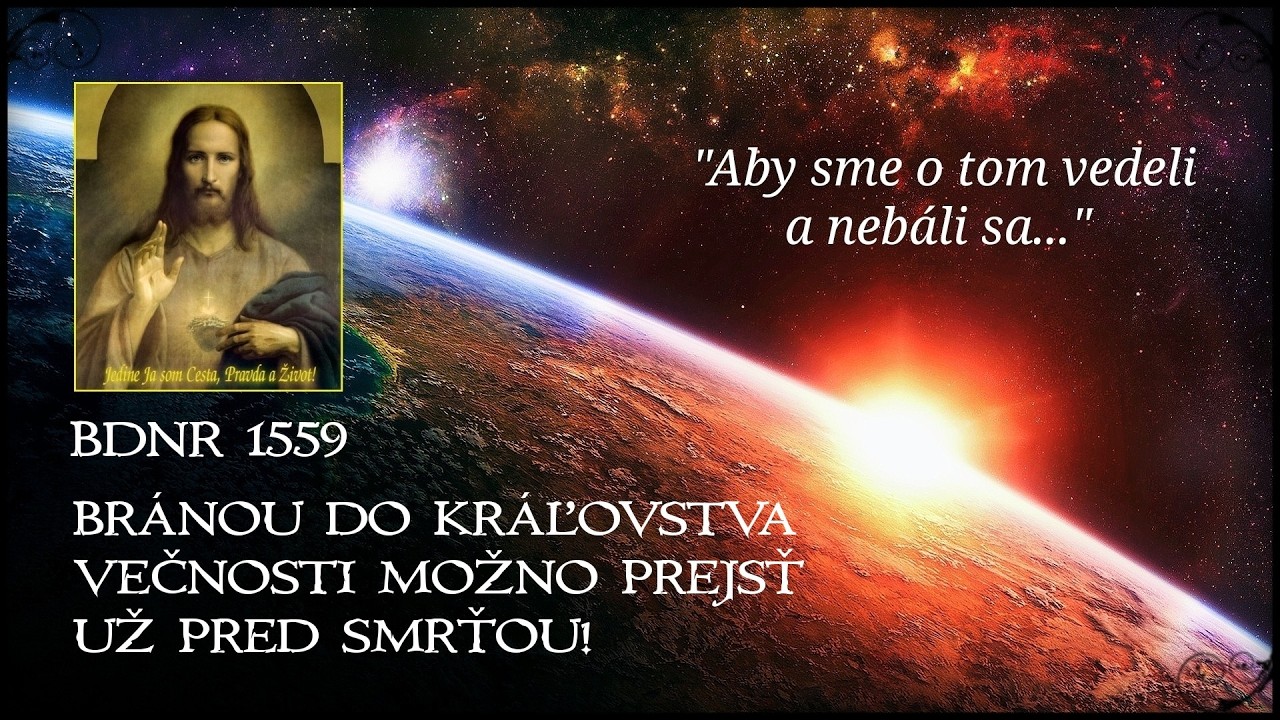 Bertha Dudde 1559 Bránou do Kráľovstva Večnosti možno prejsť už pred smrťou!