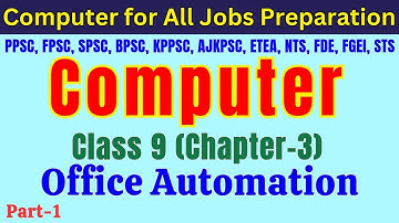 Office Automation | Class 9 Chapter 3 (Part-1) | SST-IT & Computer Operator Jobs Test Preparation