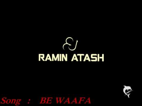 Best Slow Song BE WAAFA by Ramin Atash