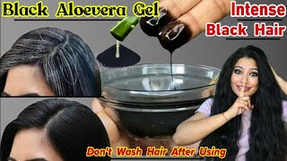 No Dye Just Use This Black Aloevera Gel Overnight To Turn Hair Intense Black Naturally।Garima Singh