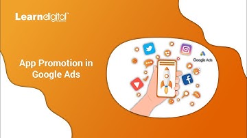 How to Do App Promotion in Google ads | App Promotion | Learn Digital Academy 2021