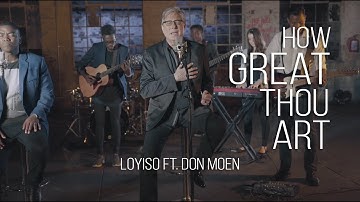 Thumbnail of How Great Thou Art - Loyiso Bala ft. Don Moen