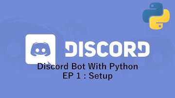 Discord Python Bot EP1 : Setup