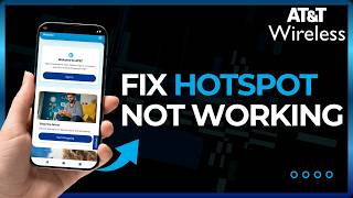 How to Fix AT&T Hotspot Not Working (2026)