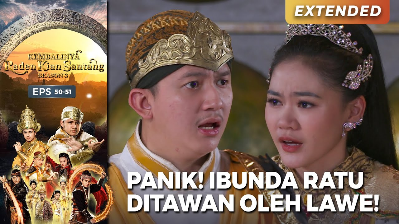 RARA BERI INFO Ibunda Ratu Ditawan Lawe | KEMBALINYA RADEN KIAN SANTANG ...