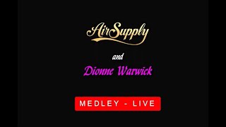 Air Supply & Dionne Warwick (Live, 1985)