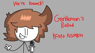 NSMBM - Gentleman's Ballad (YFM FAN ANIMATION)