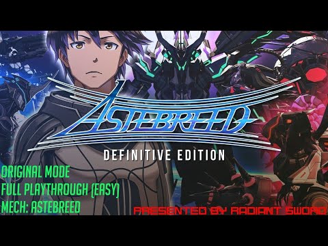 Astebreed: Definitive Edition / Original Mode / Full Playthrough / Astebreed (Easy/1CC)