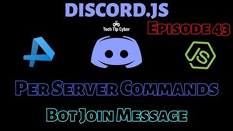 How To Make Discord.JS BOT | Episode 43 - Per Server Commands(Bot Join Message) | Tech Tip Cyber