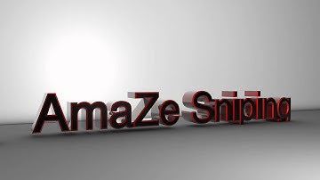 AmaZe Sniping Official Intro