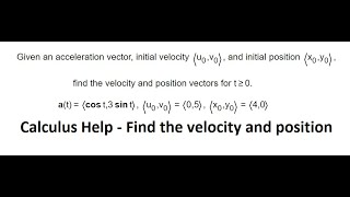 Calculus Help: Given an acceleration vector, initial velocity (uo.vo), and initial position (XO.Yo)