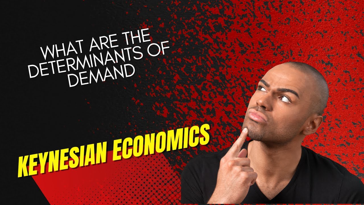 "The Secrets of Demand Unveiled: Unlocking Keynesian Economics" - YouTube