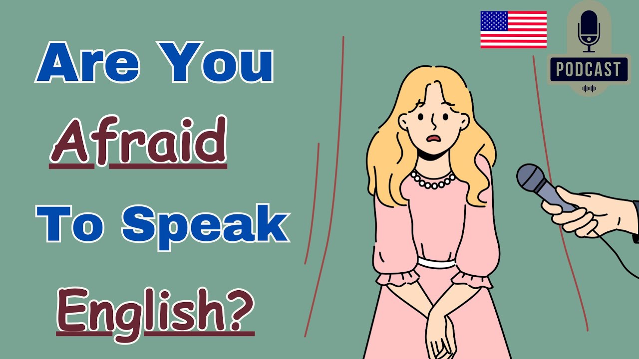 Afraid Of Speaking English | English Listening Podcast | Learn English ...