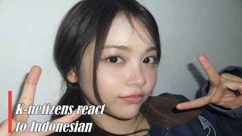 K-netizens react to Indonesian K-pop fans’ excitement over the first Indonesian idol, #kpop #a2z